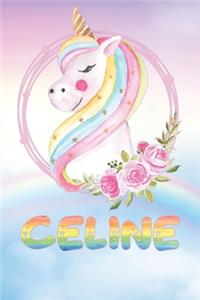 Celine: Want To Give Celine A Unique Memory & Emotional Moment? Show Celine You Care With This Personal Custom Named Gift With Celine's Very Own Unicorn Cus