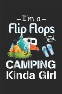 I'm a flip flops and camping kinda girl