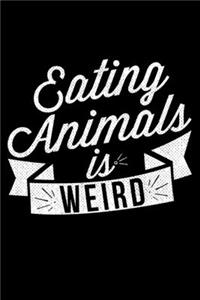 Eating Animals Is Weird