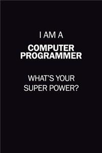 I Am A Computer Programmer, What's Your Super Power?