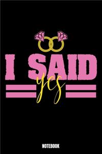 I Said Yes Notebook