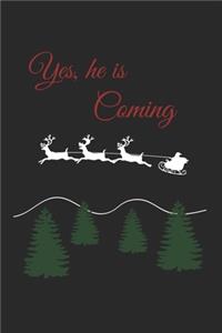 Yes, he is coming