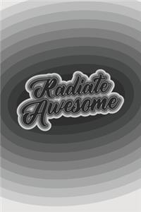 Radiate Awesome