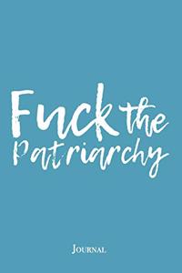 Fuck the Patriarchy Journal