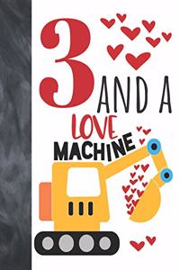 3 And A Love Machine