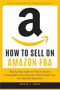 How to Sell on Amazon FBA