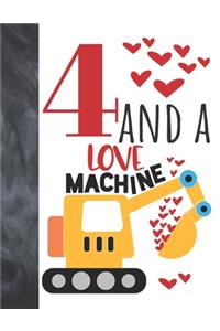 4 And A Love Machine