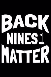 Back Nines Matter