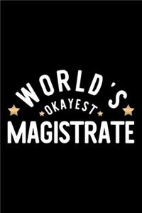 World's Okayest Magistrate