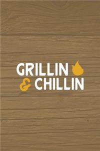 Grillin' & Chillin'