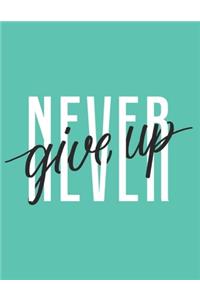 Never Give Up