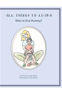 What is God Mommy?