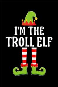 I'm the Troll Elf