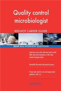 Quality control microbiologist RED-HOT Career; 2554 REAL Interview Questions