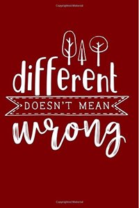 Different Doesn't Mean Wrong