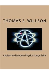 Ancient and Modern Physics