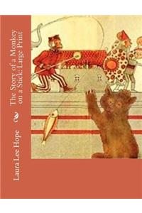 The Story of a Monkey on a Stick