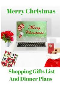 Merry Christmas Shopping Gifts List and Dinner Plans