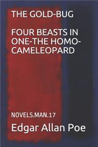 The Gold-Bug Four Beasts in One-The Homo-Cameleopard