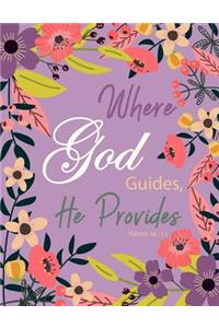 Where God Guides, He Provides