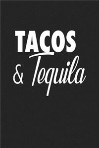 Tacos and Tequila
