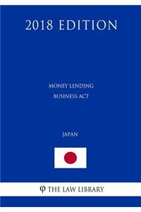 Money Lending Business Act (Japan) (2018 Edition)