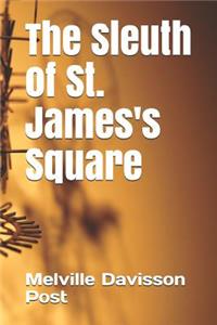 The Sleuth of St. James's Square