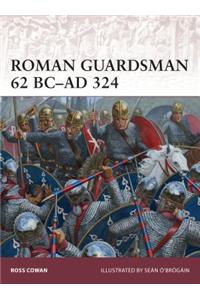 Roman Guardsman 62 BC-AD 324