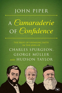 Camaraderie of Confidence