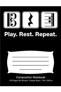 Play. Rest. Repeat. Composition Notebook