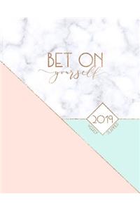 Bet on Yourself 2019 Weekly Planner