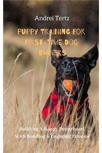 Puppy Training For First-Time Dog Owners