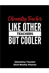 Chemistry Teacher 2019 Weekly Planner