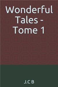 Wonderful Tales - Tome 1