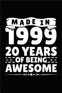 Made in 1999 20 Years of Being Awesome