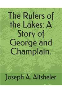 The Rulers of the Lakes
