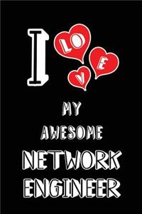 I Love My Awesome Network Engineer