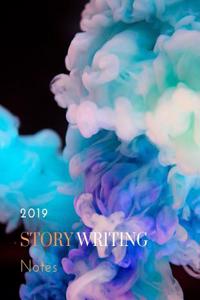 2019 Story Writing Notes