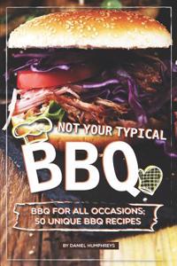 Not Your Typical BBQ