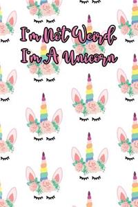 I'm Not Weird, I'm a Unicorn
