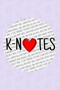 K-Notes: Notes Book for Kpop Fans, Cute K-Pop Journal for South Korean Music Lovers