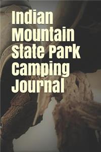 Indian Mountain State Park Camping Journal: Blank Lined Journal for Tennessee Camping, Hiking, Fishing, Hunting, Kayaking, and All Other Outdoor Activities