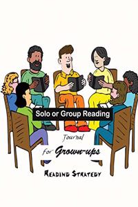Solo or Group Reading Journal for Grown-ups Reading Strategy