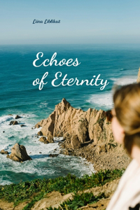 Echoes of Eternity