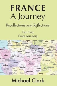 France - A Journey: Part Two