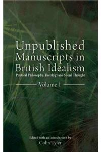 Unpublished Manuscripts in British Idealism