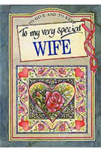 To My Very Special Wife