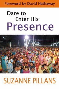 Dare to Enter His Presence