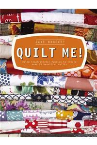 Quilt Me!