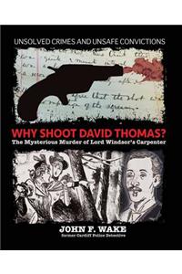 Why Shoot David Thomas?